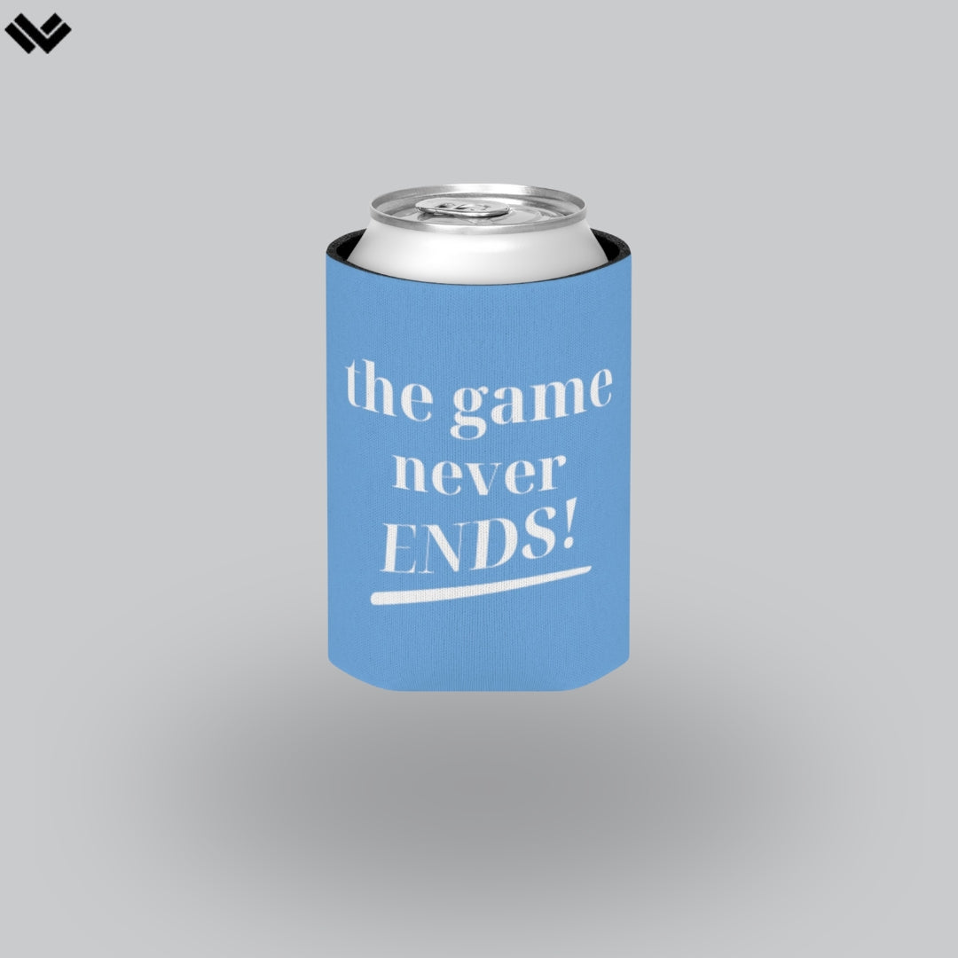 The Game Never Ends! Koozie