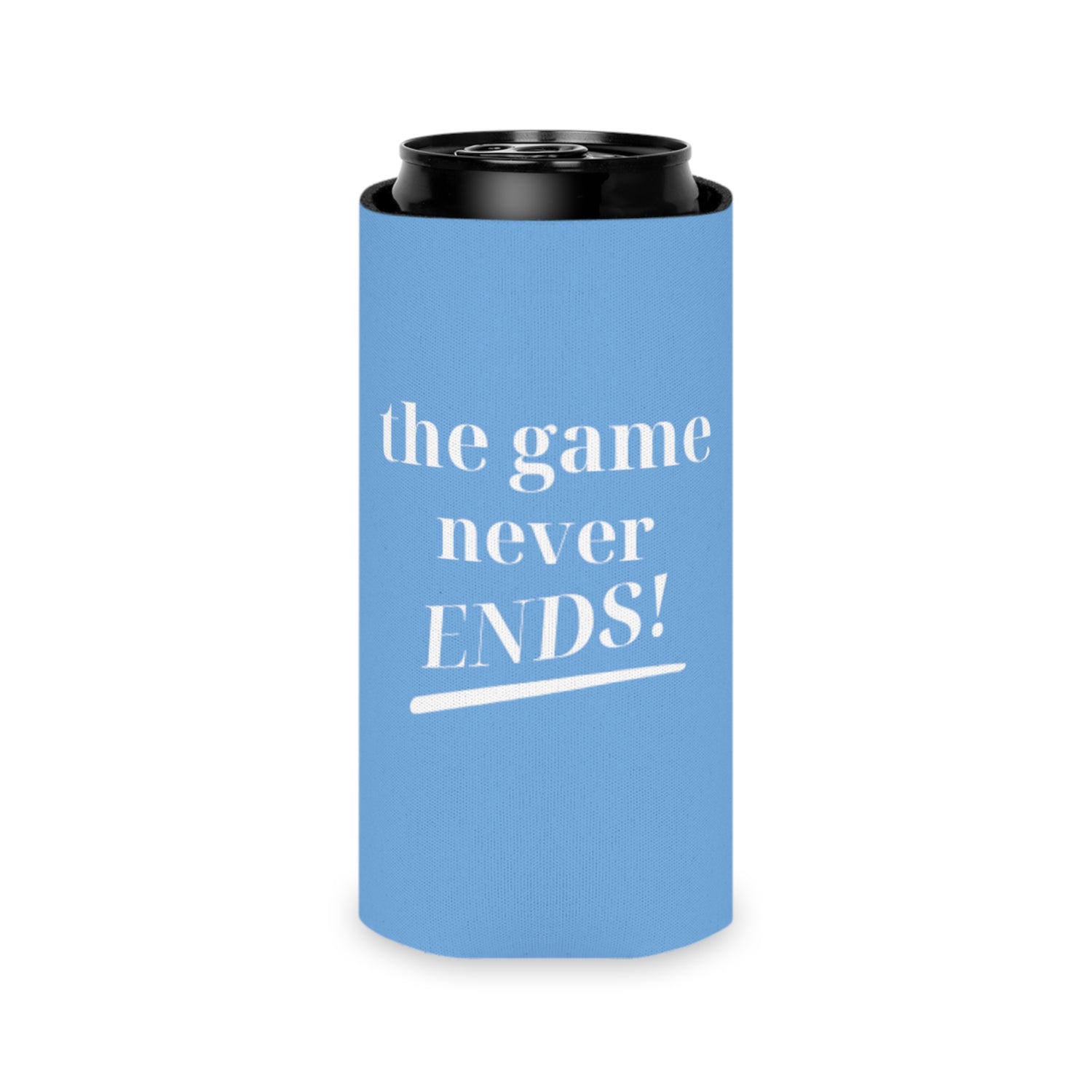 The Game Never Ends! Koozie