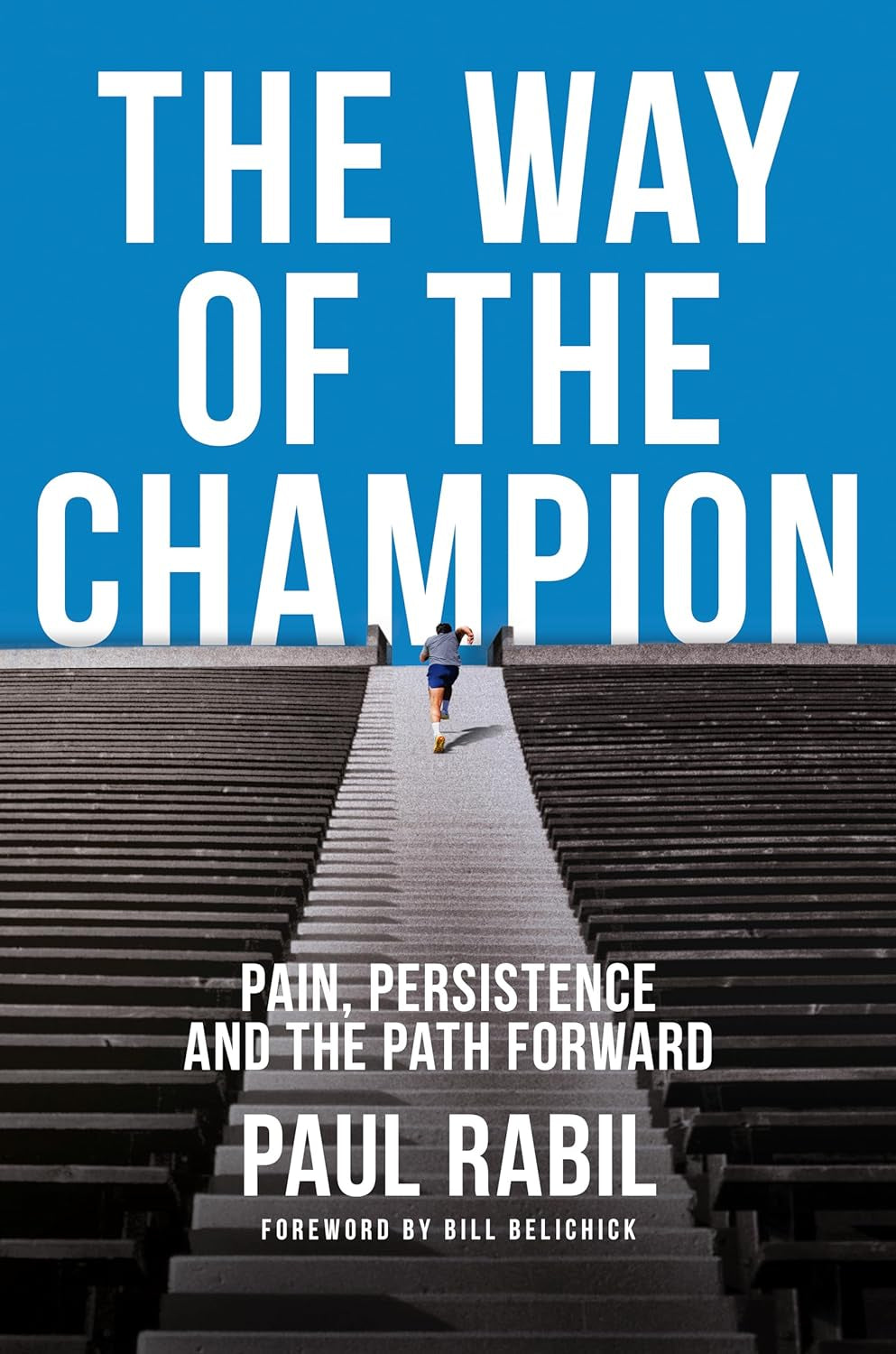 The Way of the Champion: Pain, Persistence, and the Path Forward  - Front